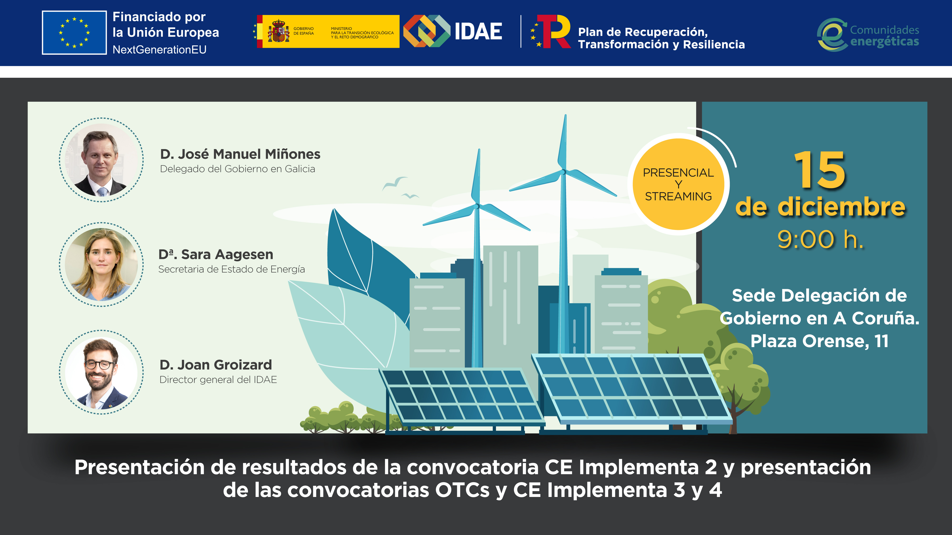 Presentación: resultados segunda convocatoria para el impulso a las Comunidades Energéticas, del programa Implementa - PRTR; las nuevas convocatorias para el apoyo a Oficinas de Transformación Comunitarias (OTC) y nuevos proyectos en Implementa 3 y 4