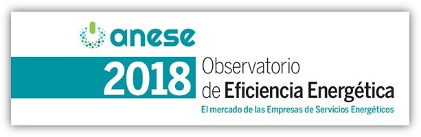 ANESE. "Observatorio de Eficiencia Energética 2018"
