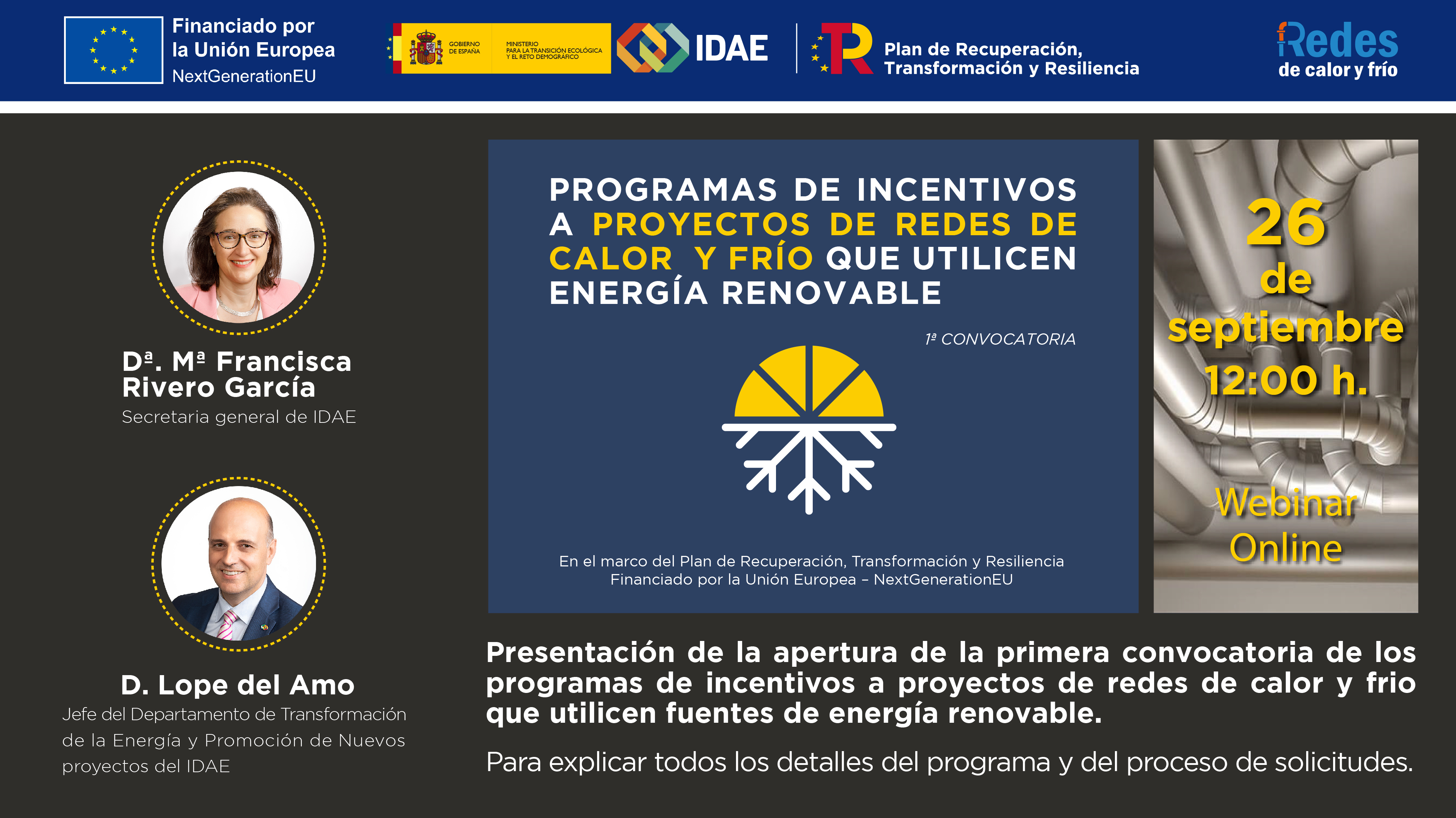 Presentación de la apertura de la primera convocatoria de los programas de incentivos a proyectos de redes de calor y frío que utilicen fuentes de energía renovable